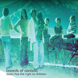 Boards of Canada – Music Has the Right to Children vinyl record