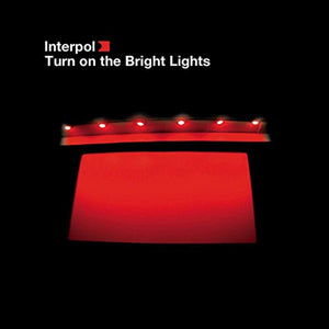 Interpol – Turn on the Bright Lights vinyl record